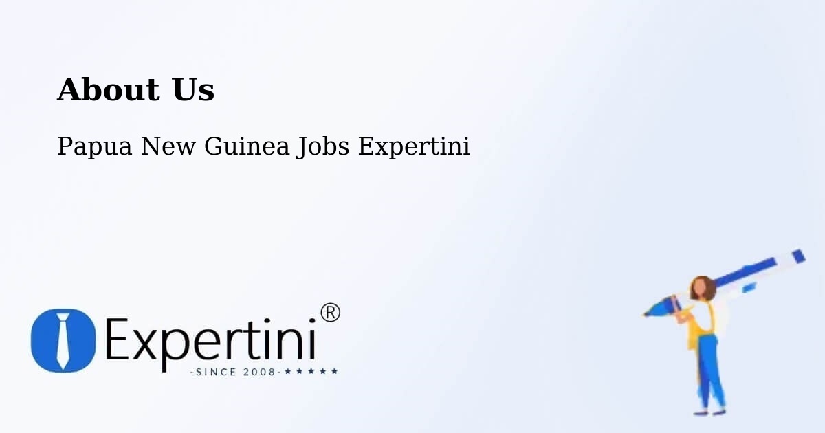 About Expertini Recruitment Platform  – Talasea - Talasea, Papua New Guinea Jobs Expertini